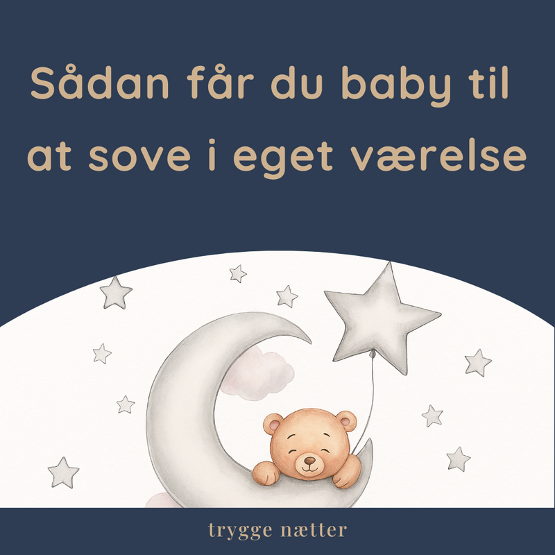 Sådan får du baby til at sove i eget værelse